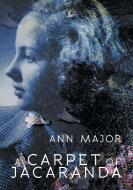 A Carpet of Jacaranda di Ann Major edito da LIGHTNING SOURCE INC