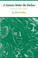 A Woman Under the Surface di Alicia Ostriker edito da Princeton University Press