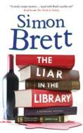The Liar In The Library di Simon Brett edito da Severn House Publishers Ltd