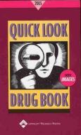 Quick Look Drug Book di Leonard L. Lance edito da Lippincott Williams And Wilkins