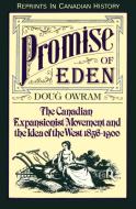 Promise of Eden di Doug Owram edito da University of Toronto Press