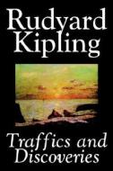 Traffics and Discoveries by Rudyard Kipling, Fiction, Classics, Short Stories di Rudyard Kipling edito da Wildside Press