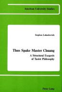 Thus Spake Master Chuang di Stephen Lukashevich edito da Lang, Peter