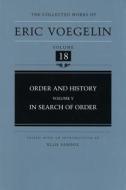 Order and History, Volume 5 (Cw18): In Search of Order di Eric Voegelin edito da University of Missouri Press