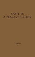 Caste in a Peasant Society di Melvin Marvin Tumin, Unknown edito da Greenwood Press
