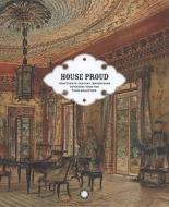 House Proud di Gail S. Davidson, Floramae McCarron-Cates, Charlotte Gere edito da The University Of Chicago Press