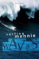 Surfing Mennie Waves di Alastair Mennie edito da Alastair Mennie