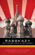 Rasskazy: New Fiction from a New Russia edito da TIN HOUSE BOOKS