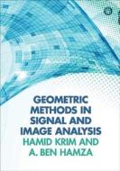 Geometric Methods in Signal and Image Analysis di Hamid Krim edito da Cambridge University Press