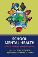 School Mental Health di Stan Kutcher edito da Cambridge University Press