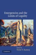 Emergencies and the Limits of Legality edito da Cambridge University Press