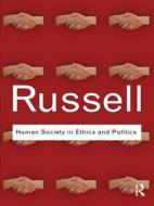 Human Society In Ethics And Politics di Bertrand Russell edito da Taylor & Francis Ltd