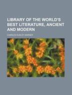 Library Of The World's Best Literature, Ancient And Modern (13) di Charles Dudley Warner edito da General Books Llc