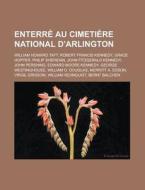 Enterr Au Cimeti Re National D'arlingto di Livres Groupe edito da Books LLC, Wiki Series