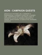 Aion - Campaign Quests: Group Hold The di Source Wikia edito da Books LLC, Wiki Series