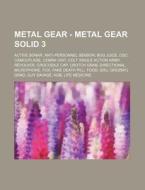 Metal Gear - Metal Gear Solid 3: Active di Source Wikia edito da Books LLC, Wiki Series