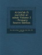 Al-Isti'ab Fi Ma'rifat Al-Ashab Volume 2 edito da Nabu Press