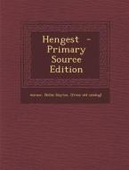 Hengest - Primary Source Edition edito da Nabu Press