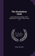 The Disobedient Child di Thomas Ingelend edito da Palala Press