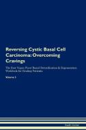 Reversing Cystic Basal Cell Carcinoma di Health Central edito da Raw Power