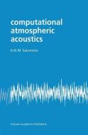 Computational Atmospheric Acoustics di E. M. Salomons edito da Springer Netherlands