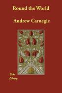 Round the World di Andrew Carnegie edito da ECHO LIB