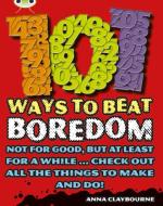 BC NF Brown B/3B 101 Ways to Beat Boredom di Anna Claybourne edito da Pearson Education Limited