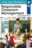 Responsible Classroom Management, Grades K-5 di J. Allen Queen edito da Corwin