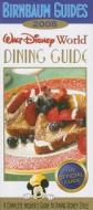 Birnbaum's Walt Disney World Dining Guide edito da Disney Editions