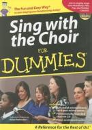 Sing With The Choir For Dummies edito da Hal Leonard Corporation
