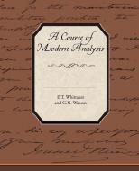 A Course of Modern Analysis di E. T. Whittaker edito da Book Jungle