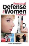 Personal Defense For Women di Gila Hayes edito da F&w Publications Inc