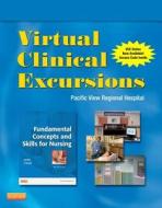 Virtual Clinical Excursions 3.0 for Fundamental Concepts and Skills for Nursing di Susan C. Dewit edito da Saunders