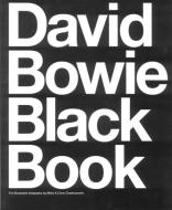 David Bowie Black Book: The Illustrated Biography di Barry Miles, Chris Charlesworth edito da OVERLOOK PR