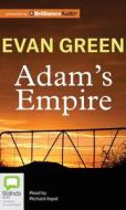 Adam's Empire di Evan Green edito da Bolinda Audio
