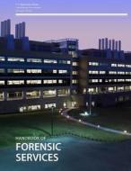 Handbook of Forensic Services di U. S. Department of Justice edito da Createspace