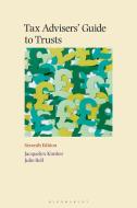 Tax Advisers' Guide to Trusts di Jacquelyn Kimber, Julie Bell edito da TOTTEL PUB