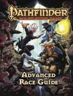 Bulmahn, J: Pathfinder Roleplaying Game: Advanced Race Guide di Jason Bulmahn edito da Paizo Publishing, LLC