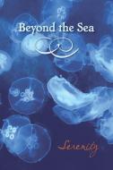 Beyond the Sea: Serenity edito da EBER & WEIN PUB