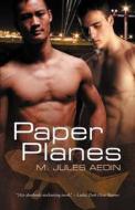 Paper Planes di M. Jules Aedin edito da Loose Id, LLC