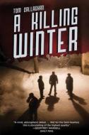 A Killing Winter di Tom Callaghan edito da Quercus Books