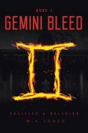 Gemini Bleed di M. A. Jones edito da Christian Faith Publishing, Inc