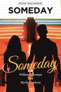 Someday di William Freeman, Myrle Clarkson edito da Page Publishing, Inc.
