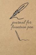 Journal for Fountain Pen: Blank Line Journal di Thithiadaily edito da LIGHTNING SOURCE INC