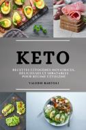 KETO (KETO DIET FRENCH EDITION) di Valerie Bartoli edito da VALERIE BARTOLI