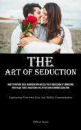 The Art of Seduction di Clifford Boyle edito da Micheal kannedy