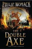 The Double Axe di Philip Womack edito da Alma Books Ltd