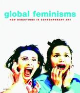 Global Feminisms edito da Merrell Publishers Ltd