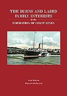 The Burns and Laird Family Interests in the Formation of Coast Lines di Nick Robins, Malcolm McRonald edito da Bernard McCall