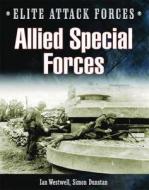 Allied Special Forces di Ian Westwell, Simon Dunstan edito da Compendium Publishing